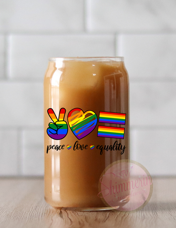 Peace Love Equality Shimmerin' Glass Can Tumbler