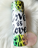 Love is Love Rainbow Cheetah Stainless Steel Tumbler